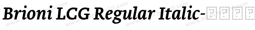 Brioni LCG Regular Italic字体转换